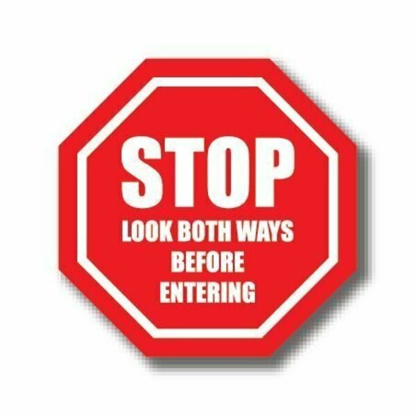 Ergomat 17in OCTAGON SIGNS - Stop Look Both Ways Before Entering DSV-SIGN 289 #4019 -UEN